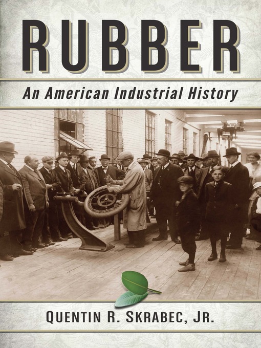 Title details for Rubber by Quentin R. Skrabec, Jr. - Available